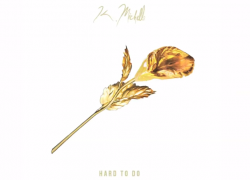 K. Michelle – Hard To Do K. Michelle – Hard To Do