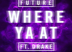 Future – Where Ya At ft. Drake 