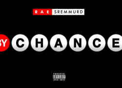 Rae Sremmurd – By Chance (Audio) 