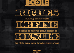 New Music | Young B.Cole “Riches Define Hustle” (@bcole206)