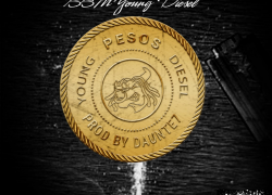 New Music: BBM Young Diesel – El Chapo Pesos | @GLSYOUNGDIESEL
