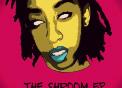 Izzy Shae – “Shrooms” EP