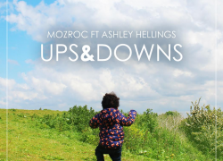 MozRoc feat. Ashley Hellings – “Ups & Downs” | @MozRoc & @AshleeHellings