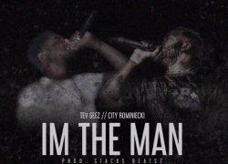 @TevGeez ft. @CityOndek – “I’m The Man” {Prod By @StacksBeatsz} #187MG #HHODSA