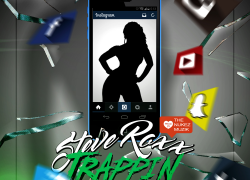 New Music: Steve Roxx – Trappin’ | @IamSteveRoxx