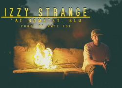 Izzy Strange Ft Blu – “At Home” | @ishestrange