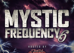 [Mixtape]- Mystics Frequency hosted by @tampamystic