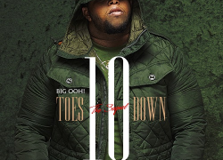 Big Ooh! ~ “Ten Toes Down” 2 (The Sequel) | @BigOoh