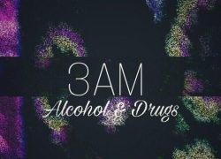 3am @frvnk3am @jondawn3am @3amsharp @fongsaiu – alcohol&drugs