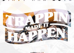 New Video: Dirty Ark Boyz – Trappin Made It Happen Featuring Young Dolph | @DirtyArkBoyz101