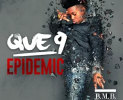 B.M.B.’s Teen Titan Que 9 Drops Promising EP Epidemic | @Que9BMB B.M.B.’s Teen Titan Que 9 Drops Promising EP Epidemic | @Que9BMB