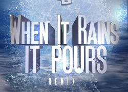 Joey B – When It Rains It Pours (Remix) | @JoeyBHipHop |