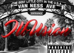 New Music: Ill~usion – Fresno Produced By Wakeup Beatz | @IllusionJrz