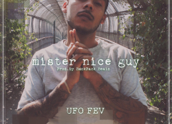New Visual: Fev (@UFOFev) – “Mr. Nice Guy”