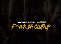 New Music: Mo Beatz – “Fuck Da Club Up” | @MoBeatzSC30 @_ChillGoHard