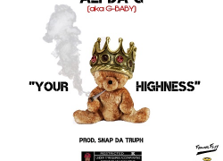 [Single] ALI DA G (aka G-BABY)  – Your Highness [prod. by @snapdatruph] @Gbabymemphis