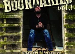 New Music: Charlie Farley – “No Boundaries Vol. 1” EP | @CFarleyMusic
