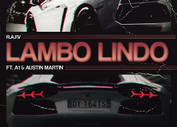 [Single] R.A.F.V. – Lambo Lindo (feat. A1 & Austin Martin) | @RafaelVera2