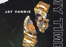 New Music: Jay Vannie – “My Time”