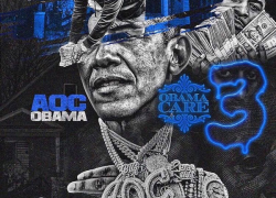 New Mixtape: Aoc Obama – “Obama Care 3” | @AocObama