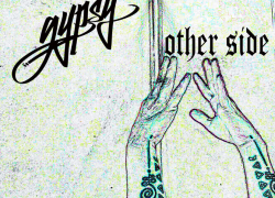 New Music: Gypsy – “Other Side”