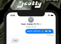 New Music: Scotty Featuring Kalan.FrFr – “Rack Up”