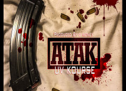 New Music: ATAK – “Uv Kourse” | @TheRealAtak1
