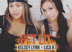 New Video: Kelsey Lynn ft. Lica B – Get Lit