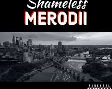 Merodii – Shameless @fuxwithmerodii