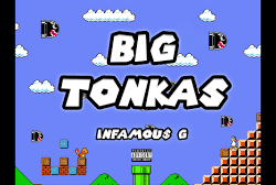 Infamou$ G – Big Tonkas @Infamous__G