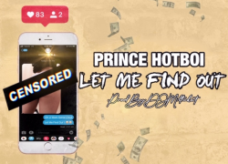 Prince Hotboi – Let Me Find Out