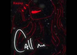 Xwavy – Call Me