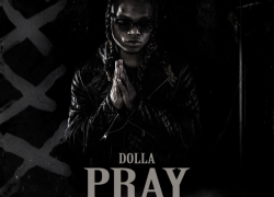 DOLLA – Pray @1dirtydolla DOLLA – Pray @1dirtydolla