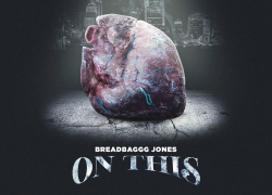 New Video: Breadbaggg Jones – “On This” | @BreadbagggJones