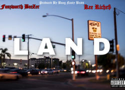 LAND – Fonzworth BeeZer ft. Kee Riche$ (Prod. by Boog Nasty) | @YuGoGranny