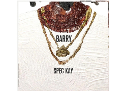 New Music: Spec Kay – “Barry” | @SpecKayMusic