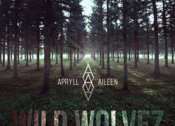 [New Music] Artist Apryll Aileen is a Fierce Wolf Who Fights for Her Craft