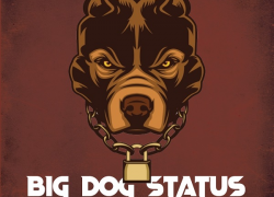 President Kinte – Big Dog Status