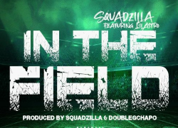 New Music: Squadzilla – “In The Field” x “Roll Up Drip” | @Richdreamszilla @Lil__Astro