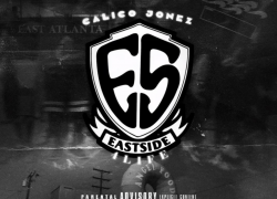 New Video: Calico Jonez – “Eastside 4 Life” | @Calico_Jonez