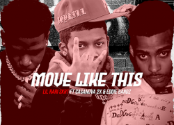 Single: Lil Rari Skrt (@Charlie_Fame) ft. Casanova 2X ft. Eddie Bandz – “Move Like This”