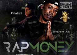 [New Music] D-Mo The Don “Rap Money” @Strugglenomoent