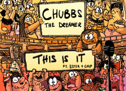 Chubbs The Dream ft. Chip & Esther – “This Is It”
