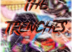 Single: BoskoBangz – “Trenches” Single: BoskoBangz – “Trenches”
