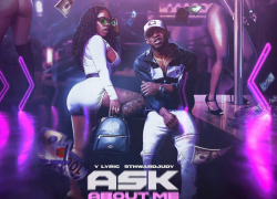 YLyric – Ask About Me ft 9th Ward Judy YLyric – Ask About Me ft 9th Ward Judy