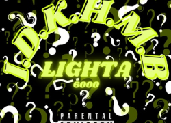Lighta6000 – I.D.K.H.M.B | @LightaSix000