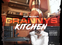 New Video: PGF Shawt – “Granny’s Kitchen” | @PGFShawt