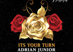 New Music: Adrian Junior – It’s Your Turn | @theadrianjunior