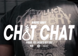 Bucks Baby – Chit Chat | @1bucksbaby_