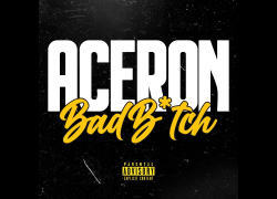 New Video: Aceron – Bad Bitch | @AceronYBMG